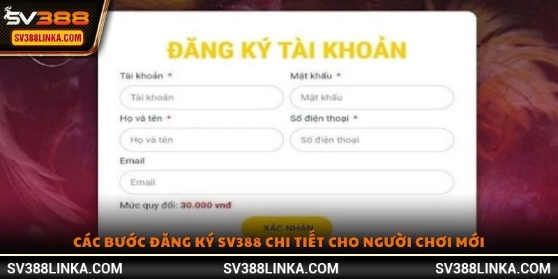 Các bước đăng ký SV388 chi tiết cho người chơi mới
