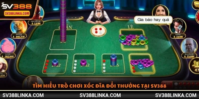 Tìm hiểu trò chơi Xóc Đĩa đổi thưởng tại SV388
